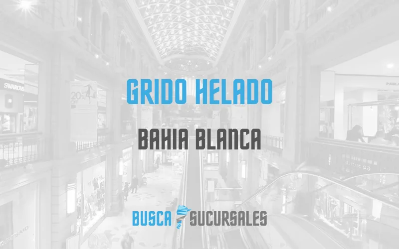 Grido Helado en Bahia Blanca