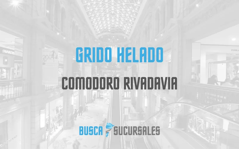 Grido Helado en Comodoro Rivadavia