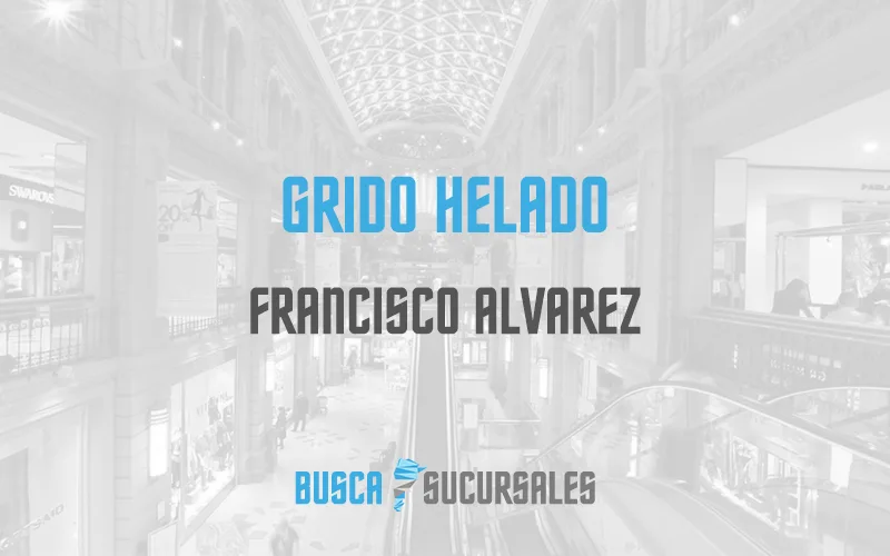 Grido Helado en Francisco Alvarez