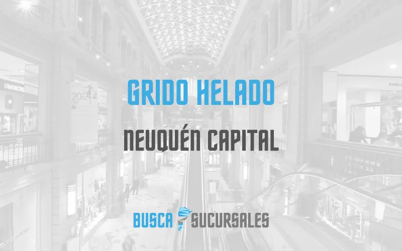 Grido Helado en Neuquén Capital