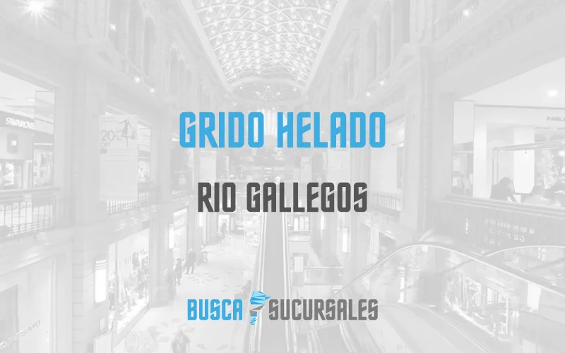 Grido Helado en Rio Gallegos