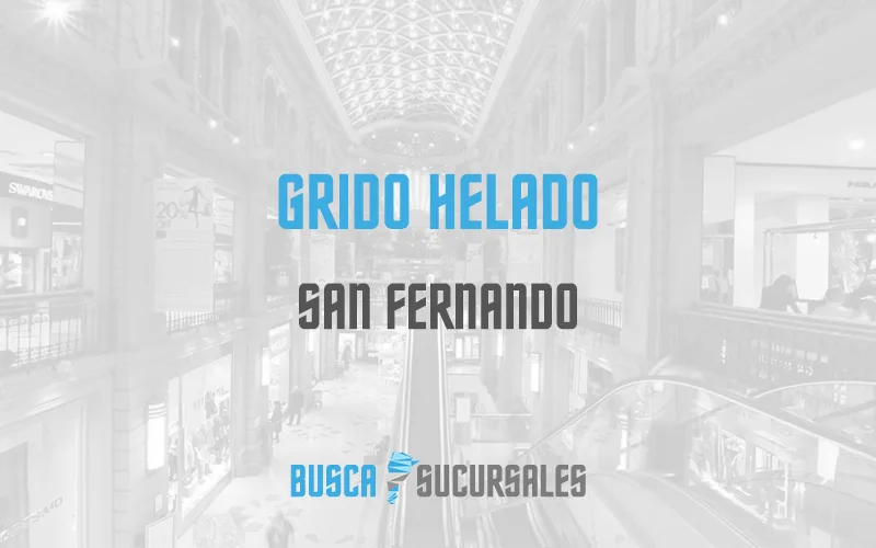 Grido Helado en San Fernando