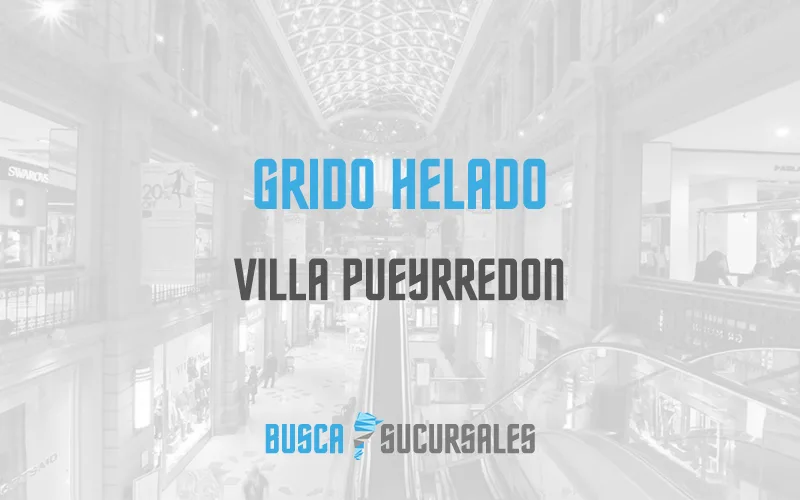 Grido Helado en Villa Pueyrredon