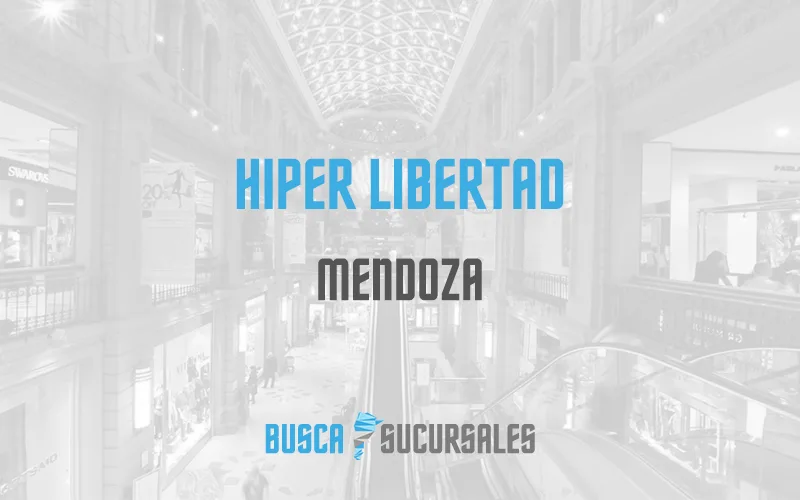 Hiper Libertad en Mendoza