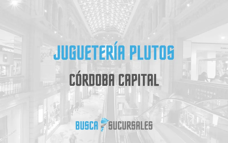 Juguetería Plutos en Córdoba Capital