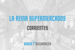 La Reina Supermercados en Corrientes