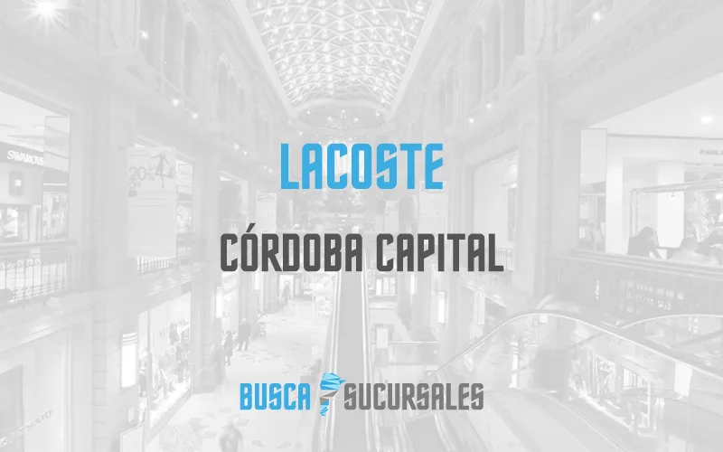 LACOSTE en Córdoba Capital