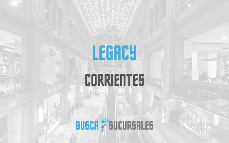Legacy en Corrientes