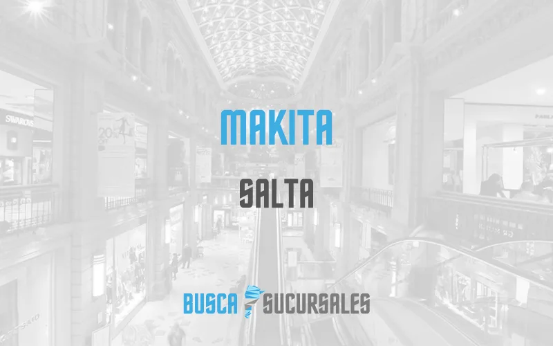 Makita en Salta