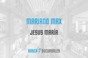 Mariano Max en Jesus María