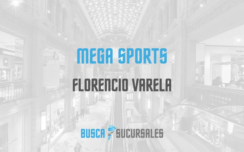 Mega Sports en Florencio Varela