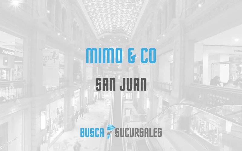 Mimo & Co en San Juan