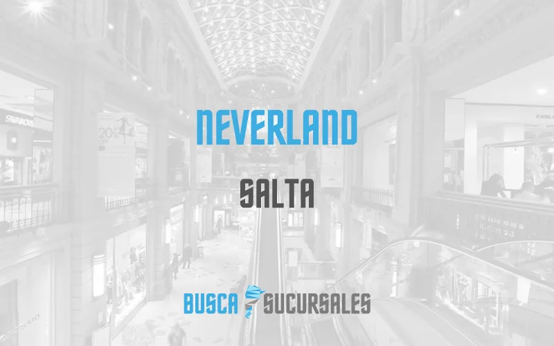 Neverland en Salta