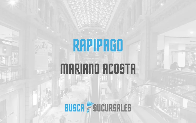 Rapipago en Mariano Acosta