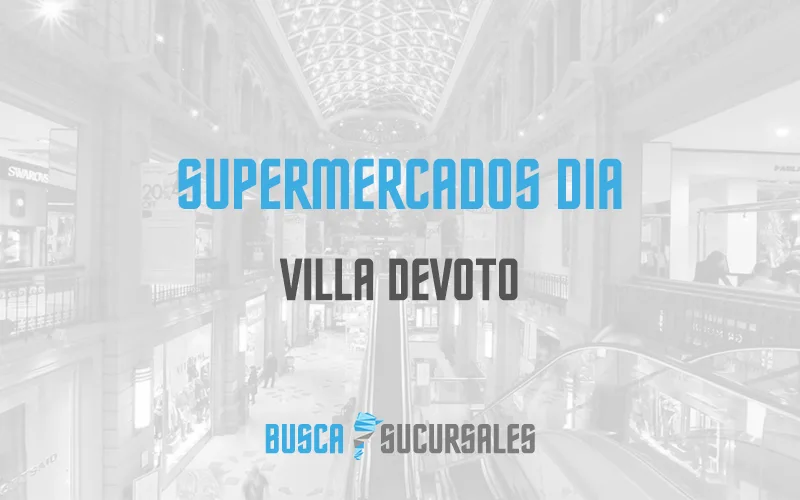 Supermercados DIA en Villa Devoto