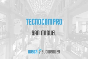 Tecnocompro en San Miguel