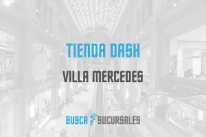 Tienda Dash en Villa Mercedes