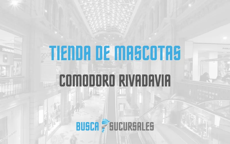 Tienda de Mascotas en Comodoro Rivadavia