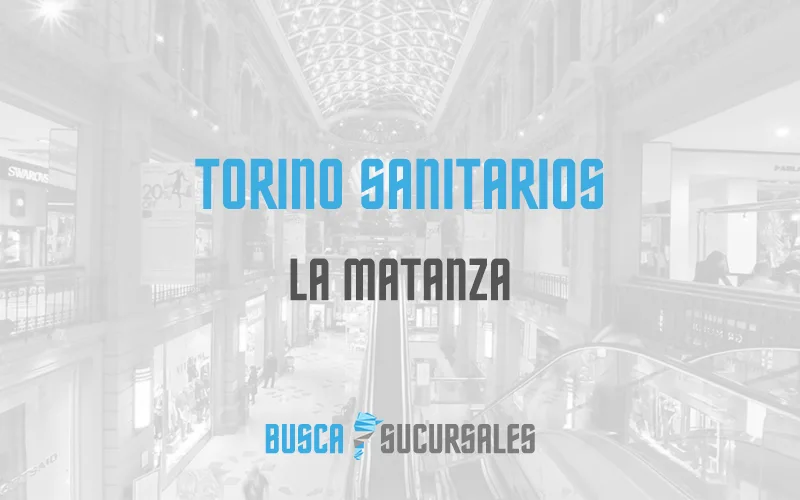 Torino Sanitarios en La Matanza