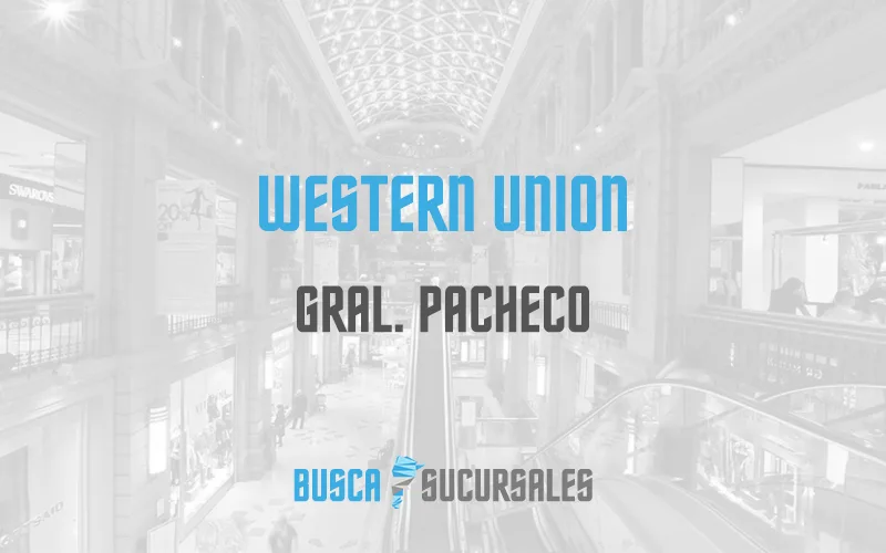 Western Union en Gral. Pacheco