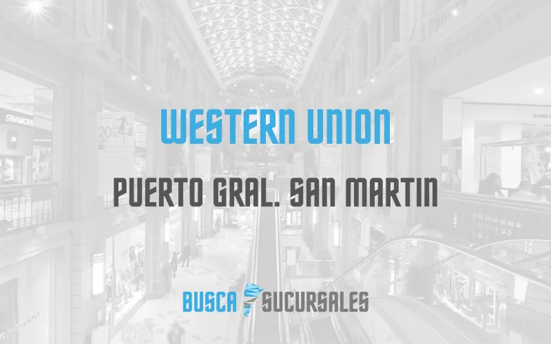 Western Union en Puerto Gral. San Martin