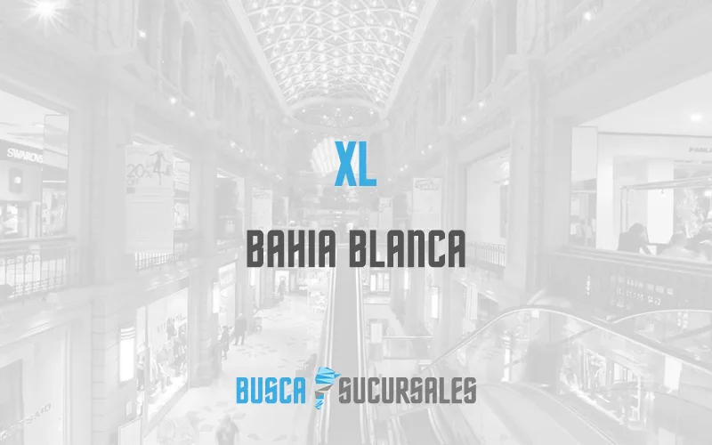 XL en Bahia Blanca